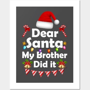 Family Funny Dear Santa My Brother Did It Christmas Pajama Posters and Art